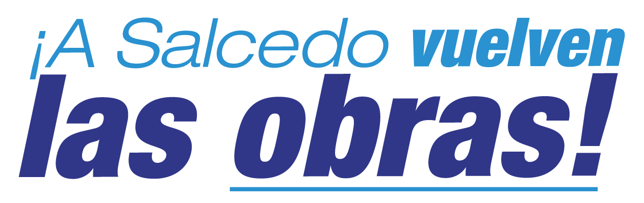 ¡A Salcedo vuelven las obras!
