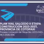 PLAN VIAL SALCEDO II ETAPA CONSTRUCCIÓN 2023-2027, Proceso: Licitación de Obras No. LICO-GADMCS-2026-006